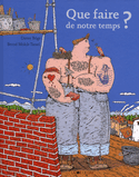 Que faire de notre temps?